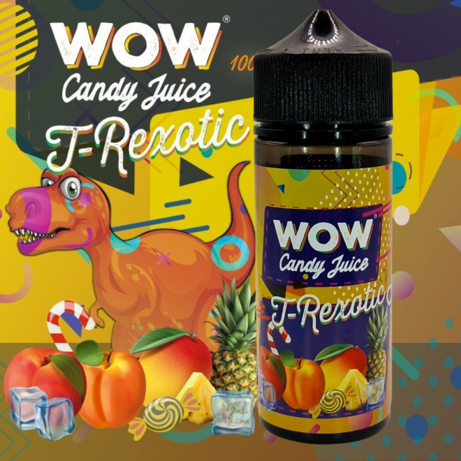 Wow candy juice T-rexotic